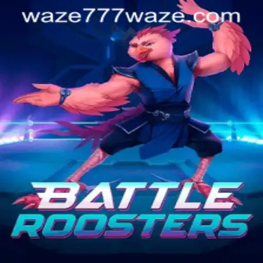 BattleRoosters and the Influence of Waze777